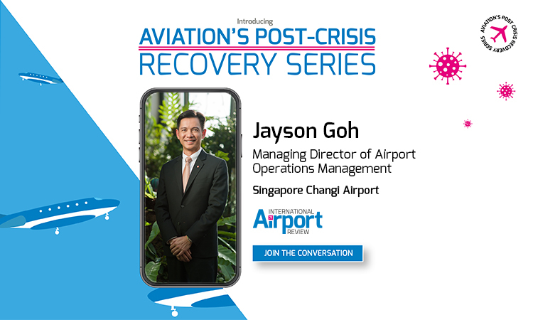 Aviations Post Crisis Recovery Series Singapore Changi Airport - Travel News, Insights & Resources.