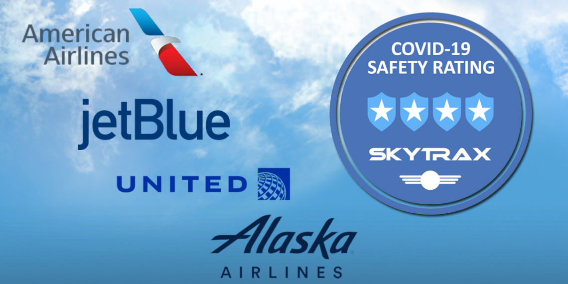 Four major US airlines receive the 4 Star COVID 19 Safety Rating - Travel News, Insights & Resources.