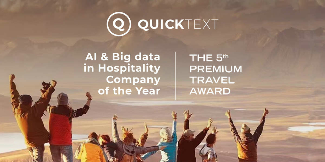 Quicktext Named AI and Big Data in Hospitality Company of - Travel News, Insights & Resources.