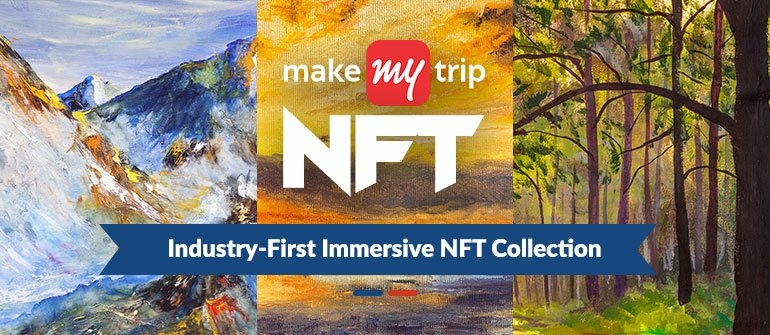 Travel To India Through NFTs Thanks To MakeMyTrip - Travel News, Insights & Resources.