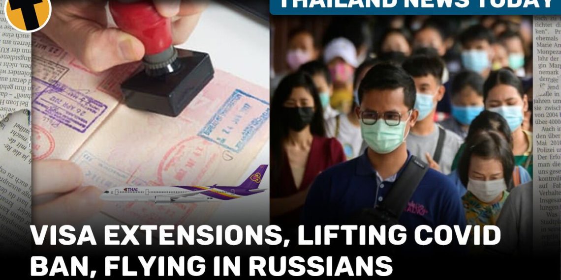 Thailand News Today Visa extensions lifting Covid ban flying - Travel News, Insights & Resources.