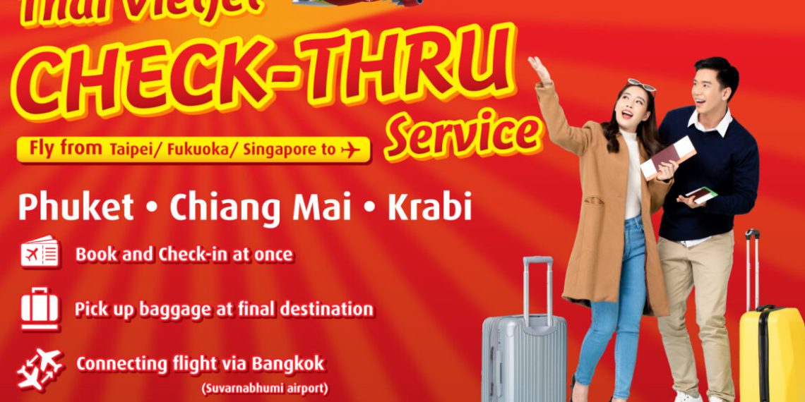 Thai Vietjet enhances connections with ‘Check Thru service TravelDailyNews Asia - Travel News, Insights & Resources.