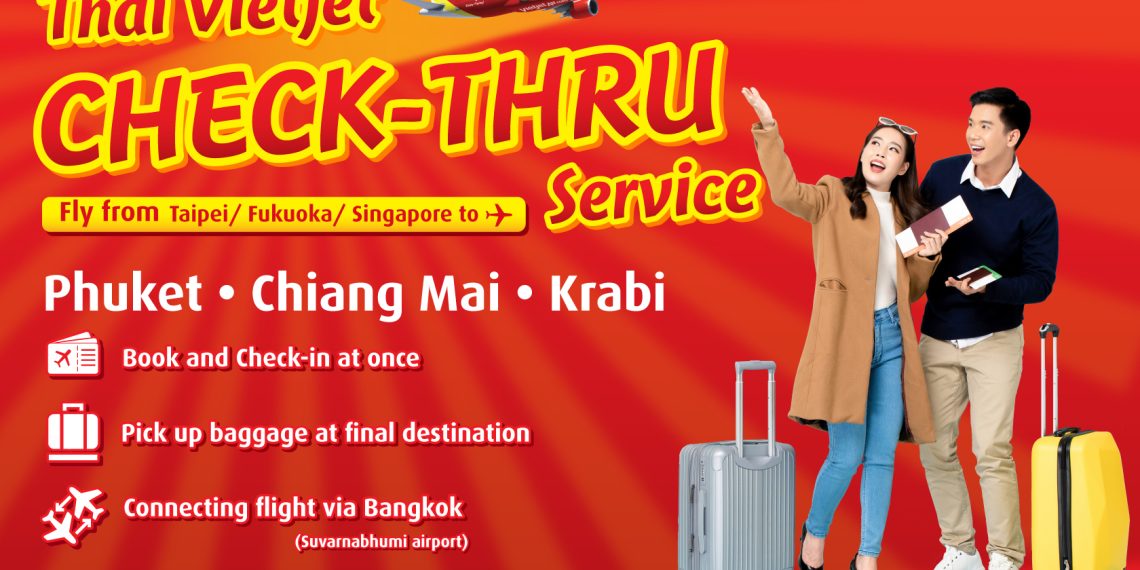 Thai Vietjet starts ‘Check Thru service TTR Weekly - Travel News, Insights & Resources.