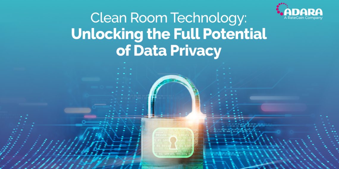 Clean Room Technology Future proofing your data strategy ADARA - Travel News, Insights & Resources.