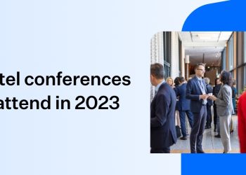 Top Hotel Conferences Worth Attending in 2023 SiteMinders Recommendations - Travel News, Insights & Resources.