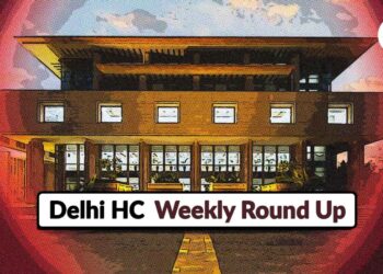 Delhi High Court Weekly Round Up November 27 December 2 2023 - Travel News, Insights & Resources.