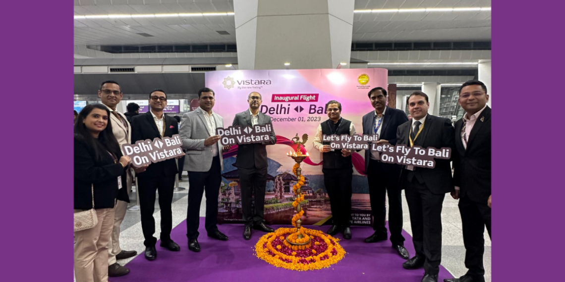 Vistara launches daily non stop flights from Delhi to Bali - Travel News, Insights & Resources.