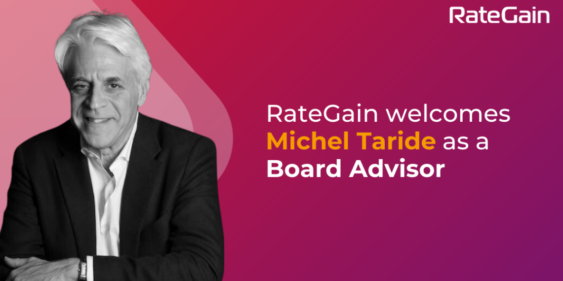 RateGain Welcomes Industry Stalwart Michel Taride as Board Advisor - Travel News, Insights & Resources.