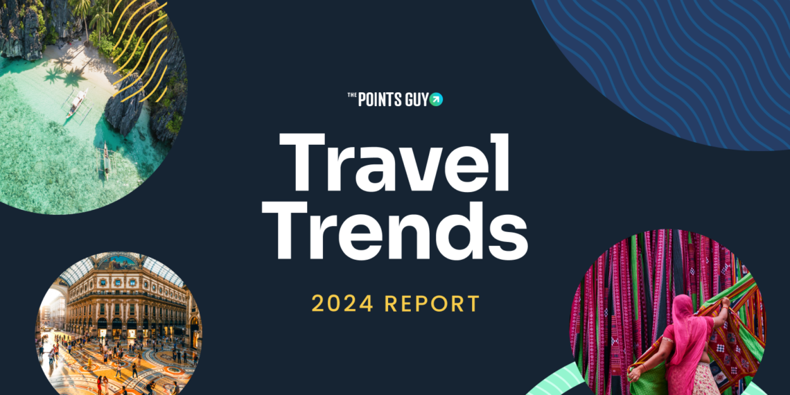 2024 TPG Travel Trends Report The Points Guy - Travel News, Insights & Resources.