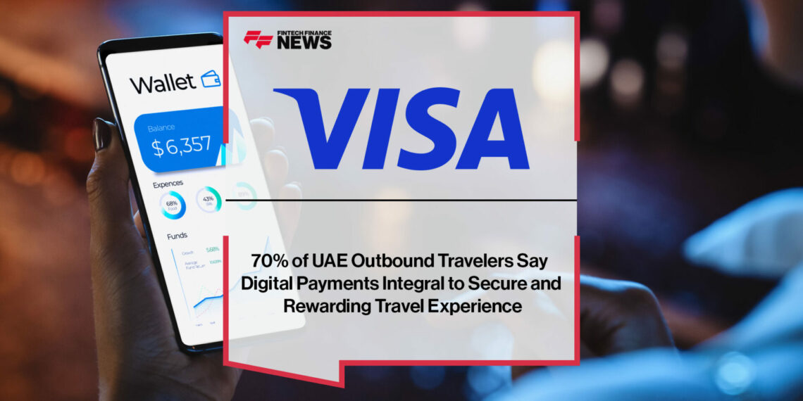 70 of UAE Outbound Travelers Say Digital Payments Integral to - Travel News, Insights & Resources.