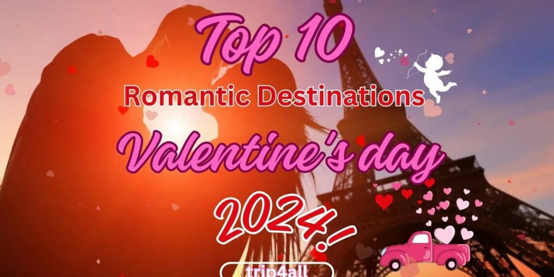 Agodas Top Ten Most Searched International Destinations for Valentines Day - Travel News, Insights & Resources.