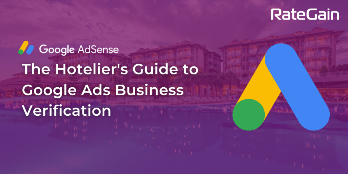 Google Ads New Guide for Business Operation Verification and Its - Travel News, Insights & Resources.