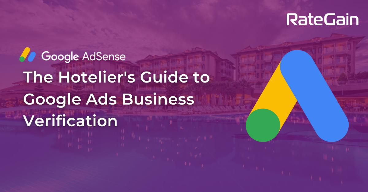 The Hotelier's Guide to Google Ads Business Verification