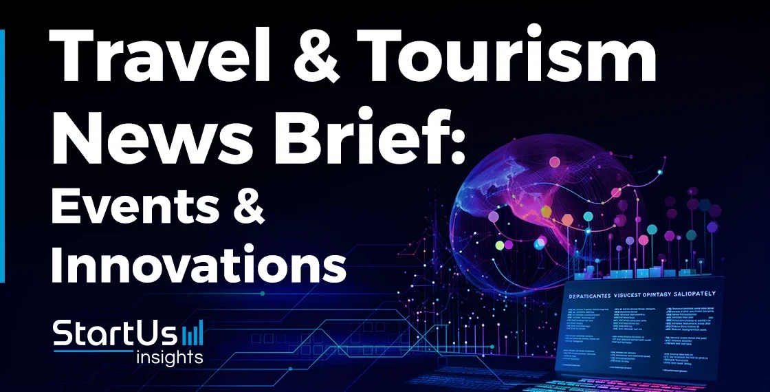 Travel and Tourism News Brief for February 2024 StartUs.webp - Travel News, Insights & Resources.