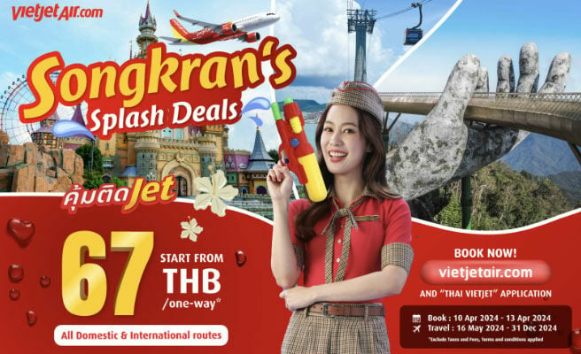 Thai Vietjet unleashes cheap Songkrans Splash Deals - Travel News, Insights & Resources.