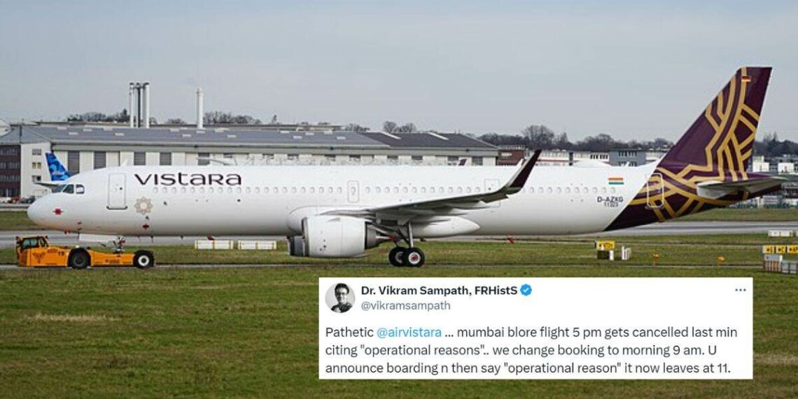 X User Rants How Vistara Cancels Mumbai Bengaluru Flight Last Minute - Travel News, Insights & Resources.