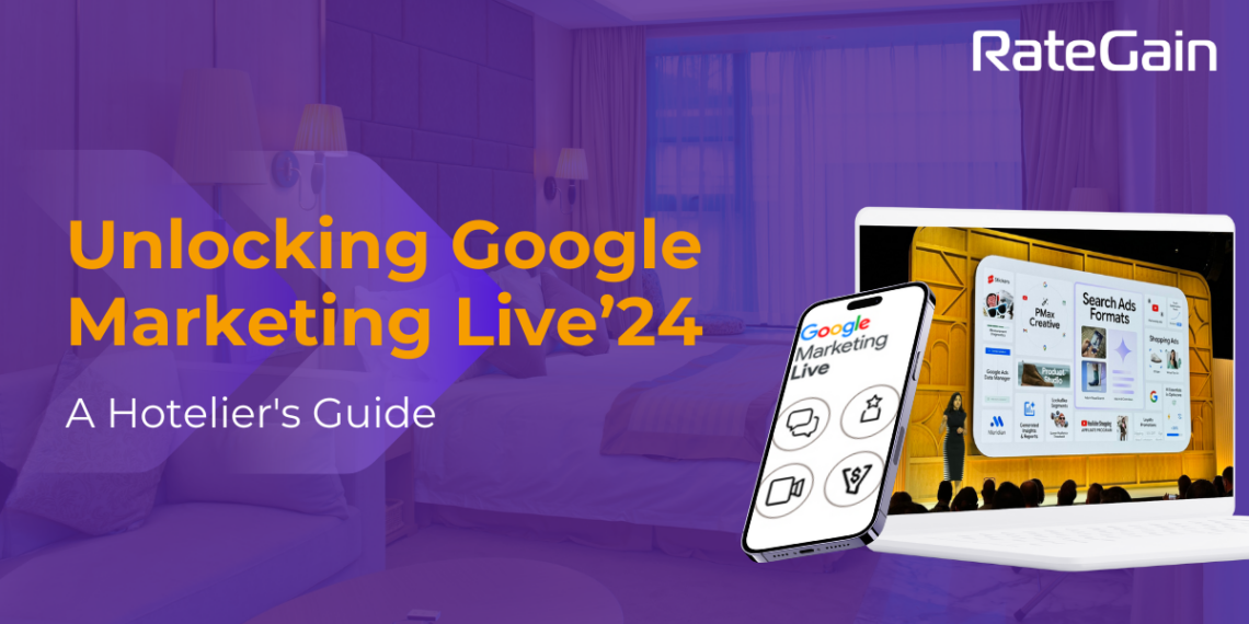 Google Marketing Live 2024 - Travel News, Insights & Resources.