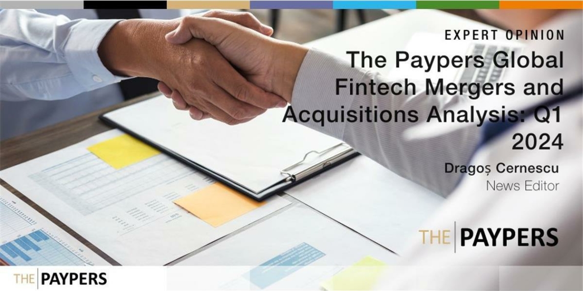 The Paypers Global Fintech Mergers and Acquisitions Analysis Q1 2024 - Travel News, Insights & Resources.