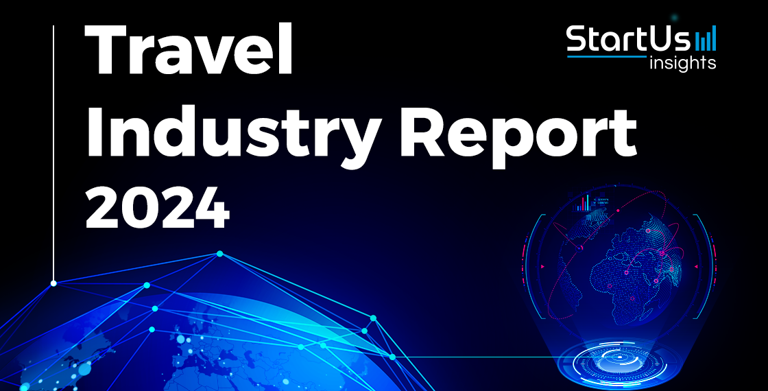 Travel Report 2024 StartUs Insights.webp - Travel News, Insights & Resources.