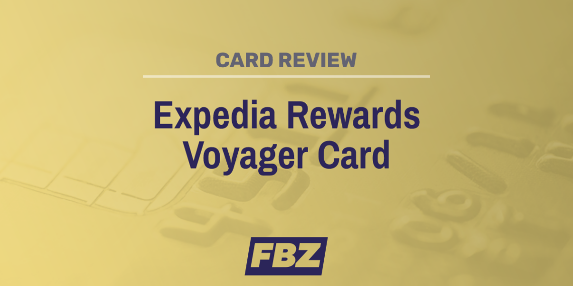 Expedia Rewards Voyager Card Review 2024 - Travel News, Insights & Resources.