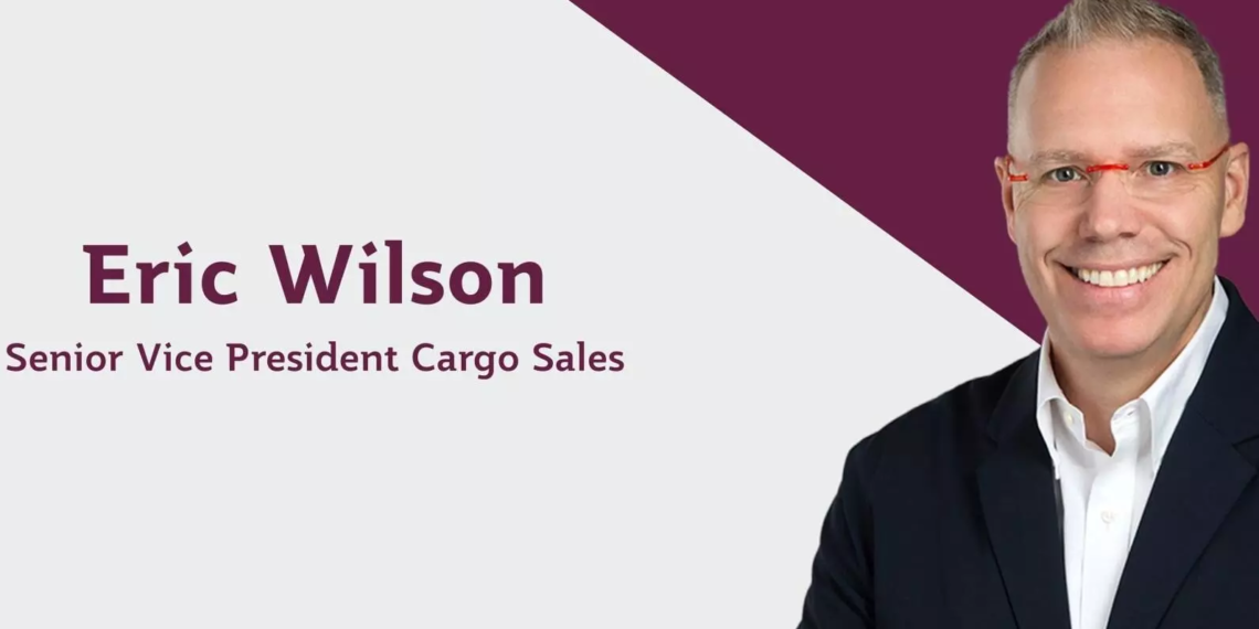 Qatar Airways Cargo onboards Eric Wilson as SVP Cargo Sales.webp - Travel News, Insights & Resources.