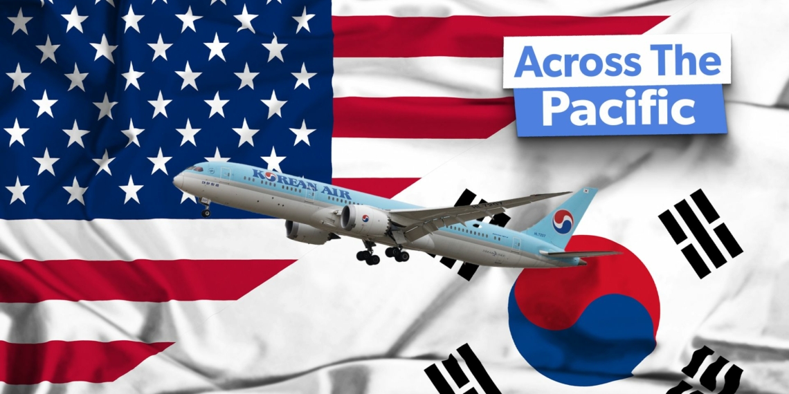 These Are Korean Airs Leading US Routes By Available Seat - Travel News, Insights & Resources.